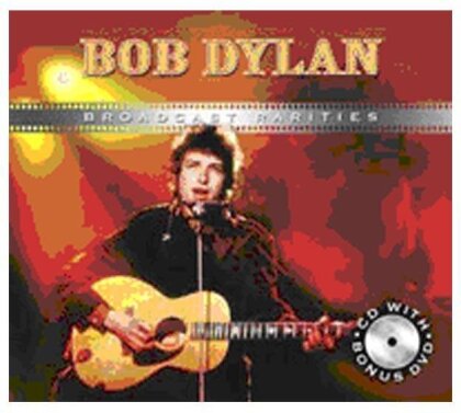 Bob Dylan - Broadcast Rarities (CD + DVD)