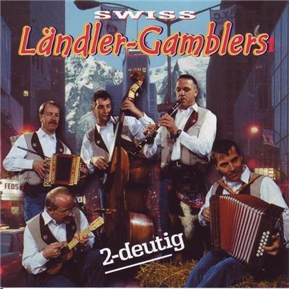 Swiss Ländler Gamblers - 2-Deutig
