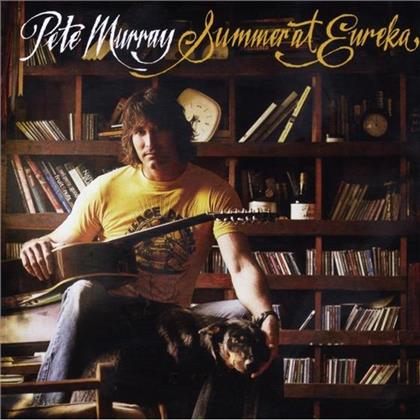 Pete Murray - Summer At Eureka