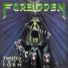 Forbidden - Twisted Into Form (Limited Edition)