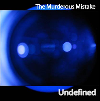 The Murderous Mistake - Undefinded