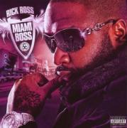 Rick Ross - Miami Boss