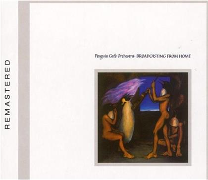 Penguin Cafe Orchestra - Broadcasting From Home (New Version, Remastered)
