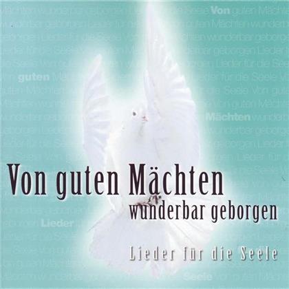 --- & --- - Von Guten Mächten Wunderbar Geborgen