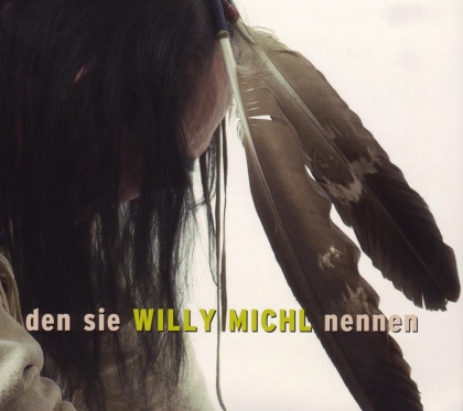 Willy Michl - Den Sie Willy Michl Nennen