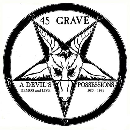 45 Grave - Devil's Possession