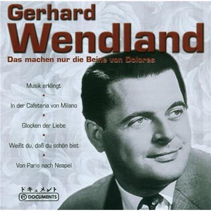 Gerhard Wendland - Das Machen Nur Die Beine Von