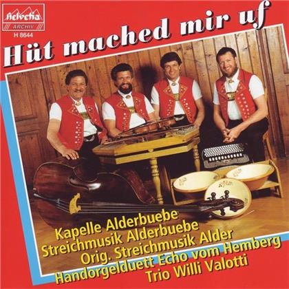 Alderbuebe - Hüt Mached Mir Uf