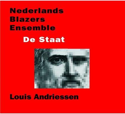 Nederlands Blazers Ensemble & Louis Andriessen - De Staat