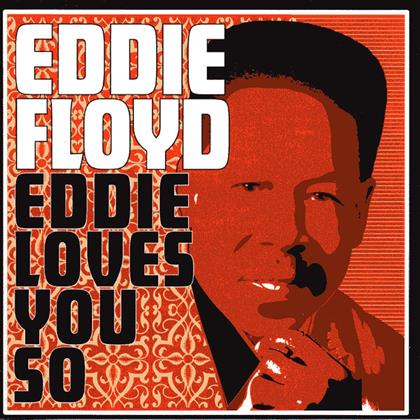 Eddie Floyd - Eddie Loves You So