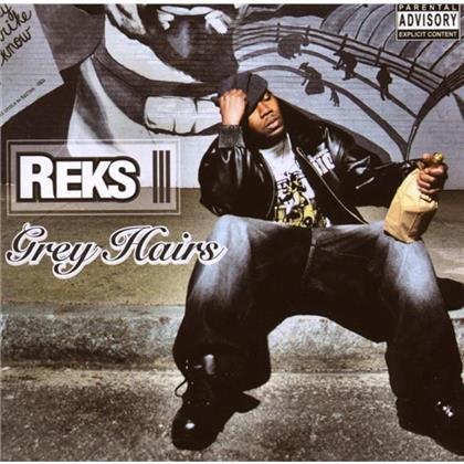 Reks - Grey Hairs