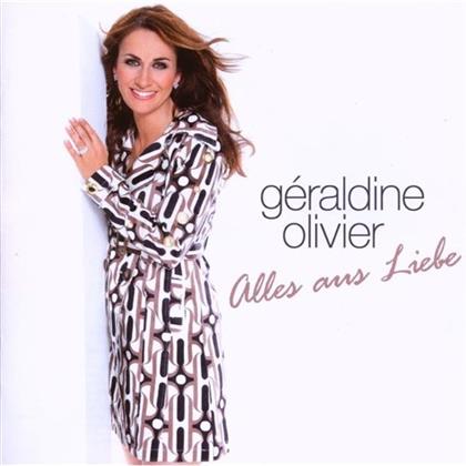 Geraldine Olivier - Alles Aus Liebe