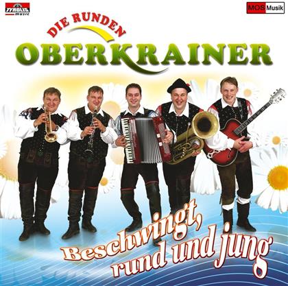 Runden Oberkrainer - Beschwingt, Rund Und Jung