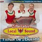 Zillertaler Local Sound - I Schenk Dir A Busserl