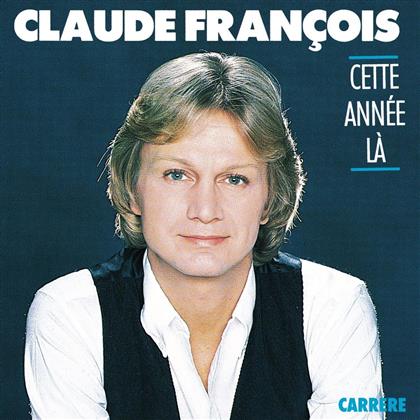 Claude François - Cette Annee La