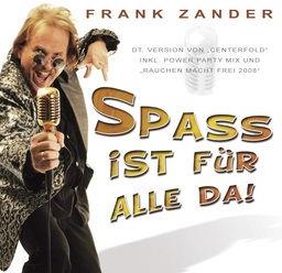 Frank Zander - Spass Ist Fuer Alle Da!