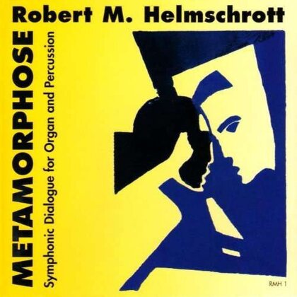Robert M. Helcschott & Robert M. Helmschrott - Metamorphose