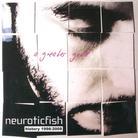 Neuroticfish - Greater Good - Best Of