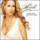 Heidi Newfield - What Am I Waiting For (Manufactured On Demand)