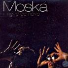 Moska - Mas Novo De Novo