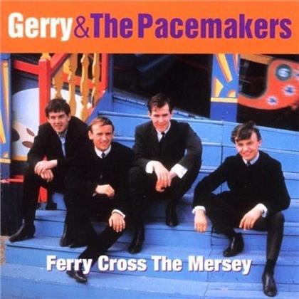 Gerry & The Pacemakers - Ferry Cross The Mersey - Best Of