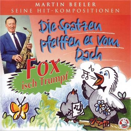 Martin Beeler - Die Spatzen Pfeifen Es Von Den Dächern