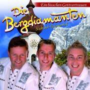 Die Bergdiamanten - Ein Bisschen Gottvertrauen