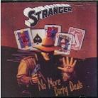The Stranger - No More Dirty Deals