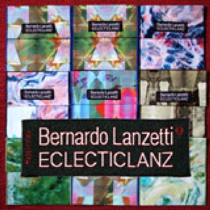 Bernardo Lanzetti - Electiclanz