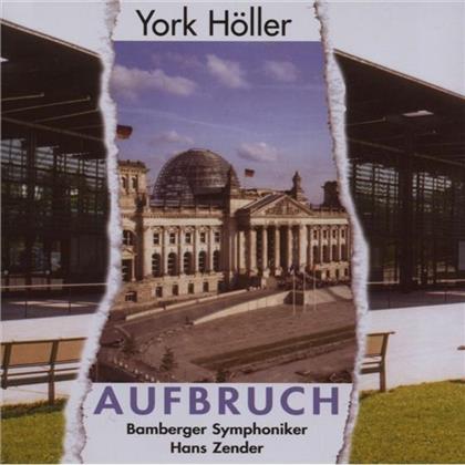 Bamberger Symphoniker & York Höller - Aufbruch