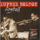 Dupree Bolton - Fireball
