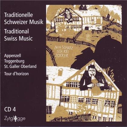 Traditionelle Schweizer Musik - Ostschweiz & Tour D'horizon