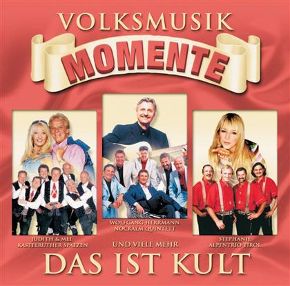Volksmusik Momente - Das Ist Kult - Various