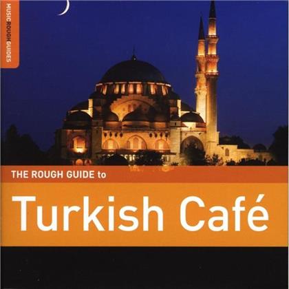 Rough Guide To - Turkish Cafe