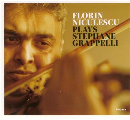 Florin Niculuescu & Stephane Grapelli - Plays Stephane Grappelli
