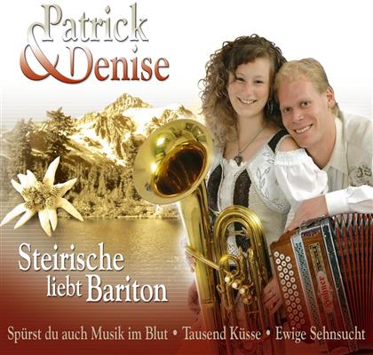 Patrick & Denise - Steirische Liebt Bariton