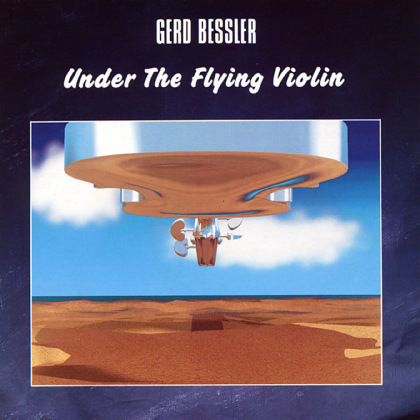 Gerd Bessler - Under The Flying Violin