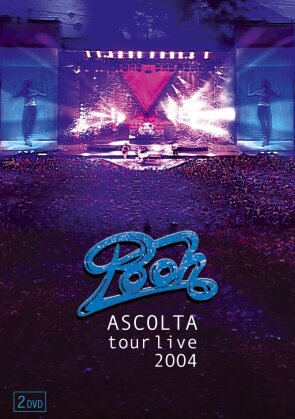 Pooh - Ascolta Tour Live 2004