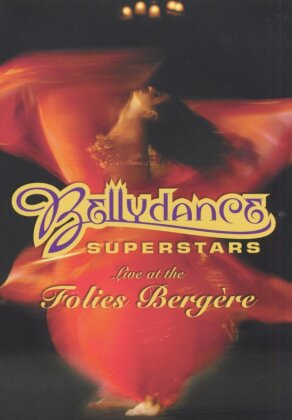 Bellydance Superstars - Live at Folies Bergère