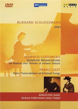 Schliessmann Burkard - Burkard Schliessmann plays Liszt & Godowsky