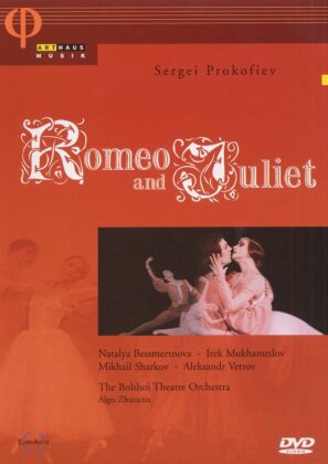 Bolshoi Ballet & Orchestra, Algis Zhuraitis, … - Prokofiev - Romeo & Juliet (Arthaus Musik)