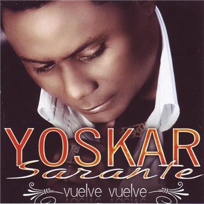 Yoskar Sarante - Vuelve Vuelve