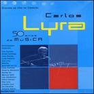 Carlos Lyra - 50 Anos De Musica