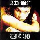 Gatto Panceri - Succede A Chi Ci Crede