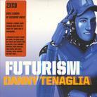 Danny Tenaglia - Futurism