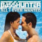 Basshunter - All I Ever Wanted - 2Track