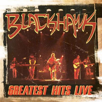 Blackhawk - Greatest Hits Live