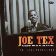 Joe Tex - Get Way Back - 1950S Recordings