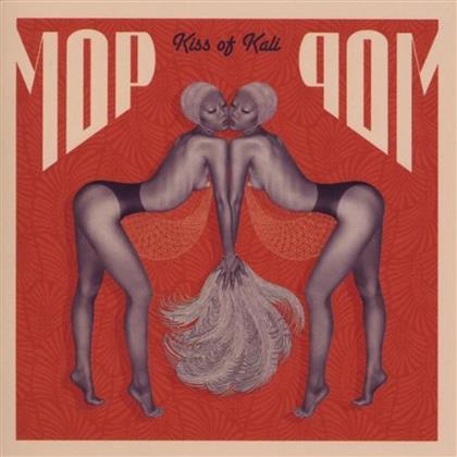 Mop Mop - Kiss Of Kali