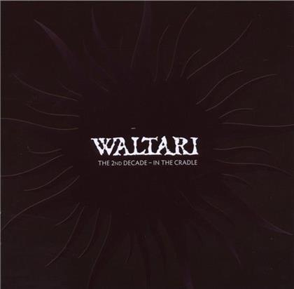 Waltari - In The Cradle - 2Nd Decade (Best Of)